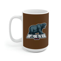 Don't Poke the Bear White Ceramic Mug