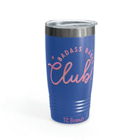 Bad Ass Babes Ringneck Tumbler, 20oz