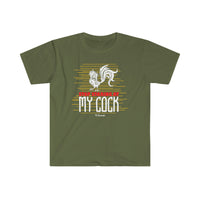 Stop Staring at my Cock Unisex Softstyle T-Shirt