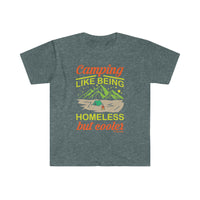 Camping Like Being Homeless Unisex Softstyle T-Shirt