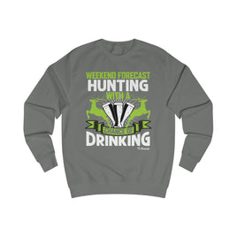 Weekend of Hunting Men's Sweatshirt