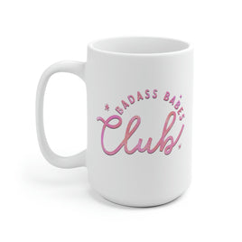 Bad Ass Babes White Ceramic Mug