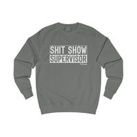 Shit Show Supervisor Men's Sweatshirt