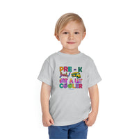 Too Cool Pre K Just Got Cooler Toddler Short Sleeve Tee