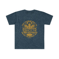 Don't Bother me While I'm Fishing Unisex Softstyle T-Shirt