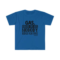 No Body Rides for Free Softstyle T-Shirt