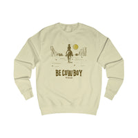 Be Cowboy Men's Sweatshirt