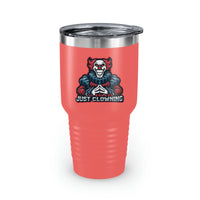 Just Clowning Ringneck Tumbler, 30oz