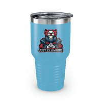 Just Clowning Ringneck Tumbler, 30oz