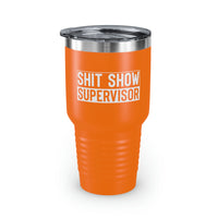 Sh*t Show Suprvisor Ringneck Tumbler, 30oz