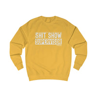 Shit Show Supervisor Men's Sweatshirt