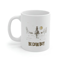 Be Cowboy White Ceramic Mug