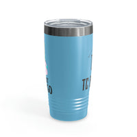 Let that Sh*t Go Ringneck Tumbler, 20oz