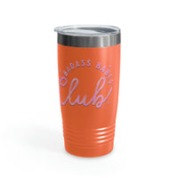 Bad Ass Babes Ringneck Tumbler, 20oz