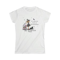 Be a Witch Women's Softstyle Tee