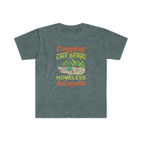 Camping Like Being Homeless Softstyle T-Shirt