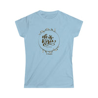 He is Risen Women's Softstyle Tee