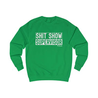 Shit Show Supervisor Men's Sweatshirt