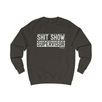 Shit Show Supervisor Men's Sweatshirt