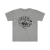 Kiss My Ass Softstyle T-Shirt