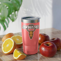 Cowboy Shit Supervisor Ringneck Tumbler, 20oz