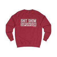 Shit Show Supervisor Men's Sweatshirt