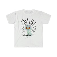 Whatever Unisex Softstyle T-Shirt