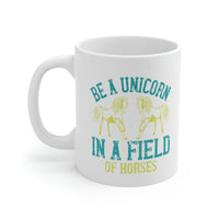 Be a Unicorn White Ceramic Mug