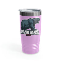 Don't Poke the Bear Ringneck Tumbler, 20oz