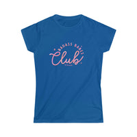 Bad Ass Babes Club Women's Softstyle Tee