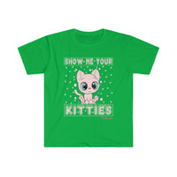 Show me your kitties Softstyle T-Shirt