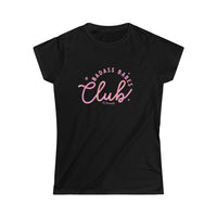 Bad Ass Babes Club Women's Softstyle Tee