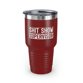 Sh*t Show Suprvisor Ringneck Tumbler, 30oz