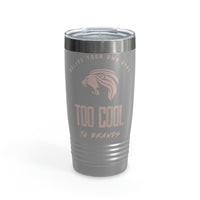 Too Cool Ringneck Tumbler, 20oz