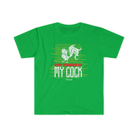 Stop Staring at my Cock Unisex Softstyle T-Shirt