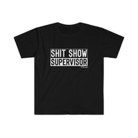 Shit Show Supervisor Unisex Softstyle T-Shirt