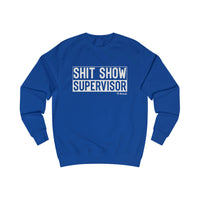 Shit Show Supervisor Men's Sweatshirt