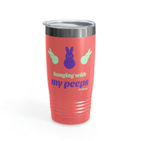 Hanging with my Peeps Ringneck Tumbler, 20oz