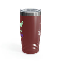 Hanging with my Peeps Ringneck Tumbler, 20oz