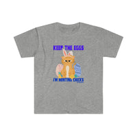 Keep the Eggs I'm Hunting Chics Softstyle T-Shirt