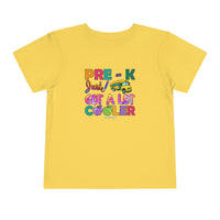 Too Cool Pre K Just Got Cooler Toddler Short Sleeve Tee