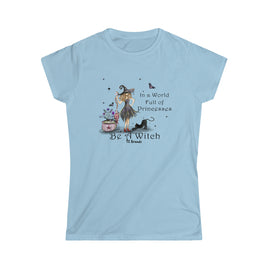 Be a Witch Women's Softstyle Tee