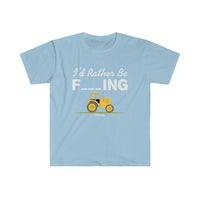 I'd Rather be F***ing Softstyle T-Shirt