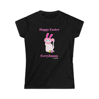 Happy Easter EveryBunny Women's Softstyle Tee