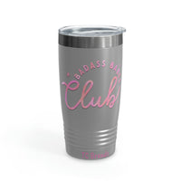 Bad Ass Babes Ringneck Tumbler, 20oz