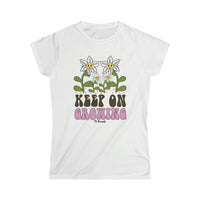 Keep on Growing Women's Softstyle Tee