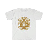 Don't Bother me While I'm Fishing Unisex Softstyle T-Shirt