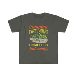 Camping Like Being Homeless Unisex Softstyle T-Shirt