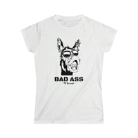 Bad Ass Women's Softstyle Tee