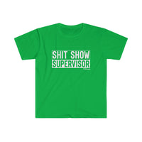 Shit Show Supervisor Unisex Softstyle T-Shirt